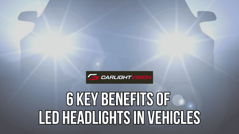 Benefits of LED Headlights in Vehicles