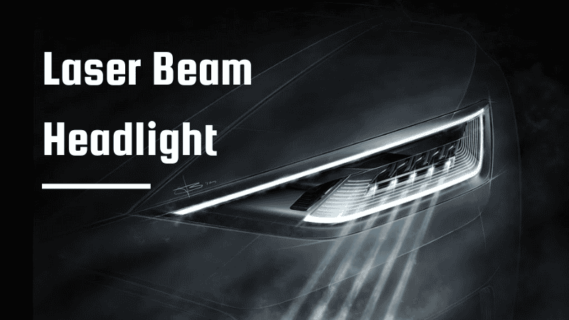 Laser Beam Headlight