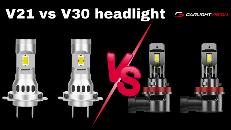 V21 vs V30 headlight