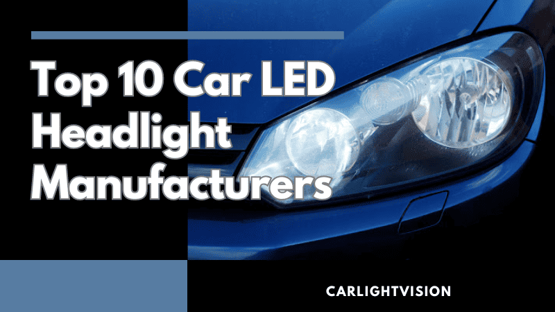Top 10 Car LED Headlight Manufacturers